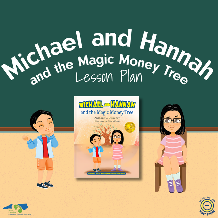 Michael and Hannah and the Magic Money Tree Lesson Plan